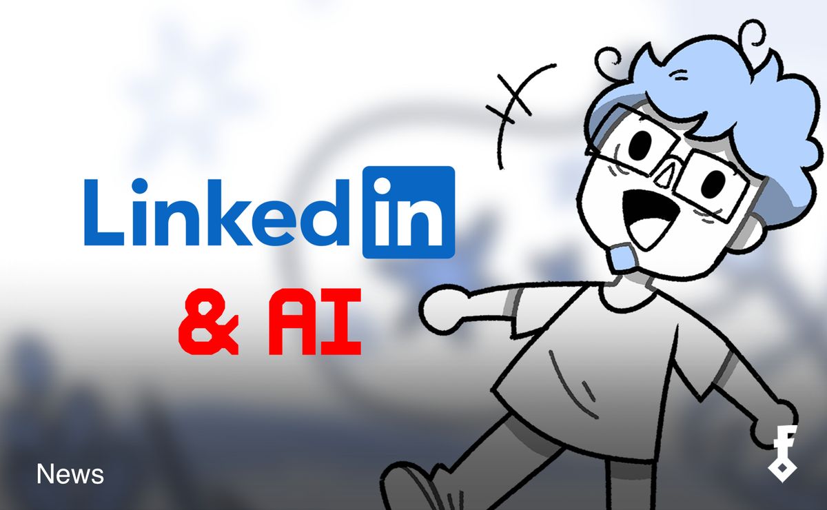 LinkedIn will use your data to train thier AI