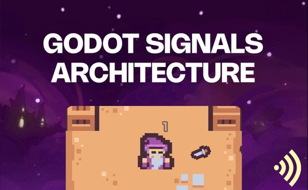 Godot Signals Architecture