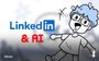 LinkedIn will use your data to train thier AI